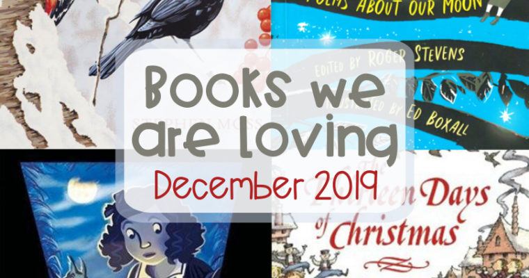 Books We Are Loving – December 2019